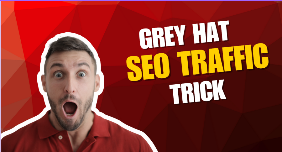  Instant Traffic Surge: Grey Hat SEO Technique 2025
